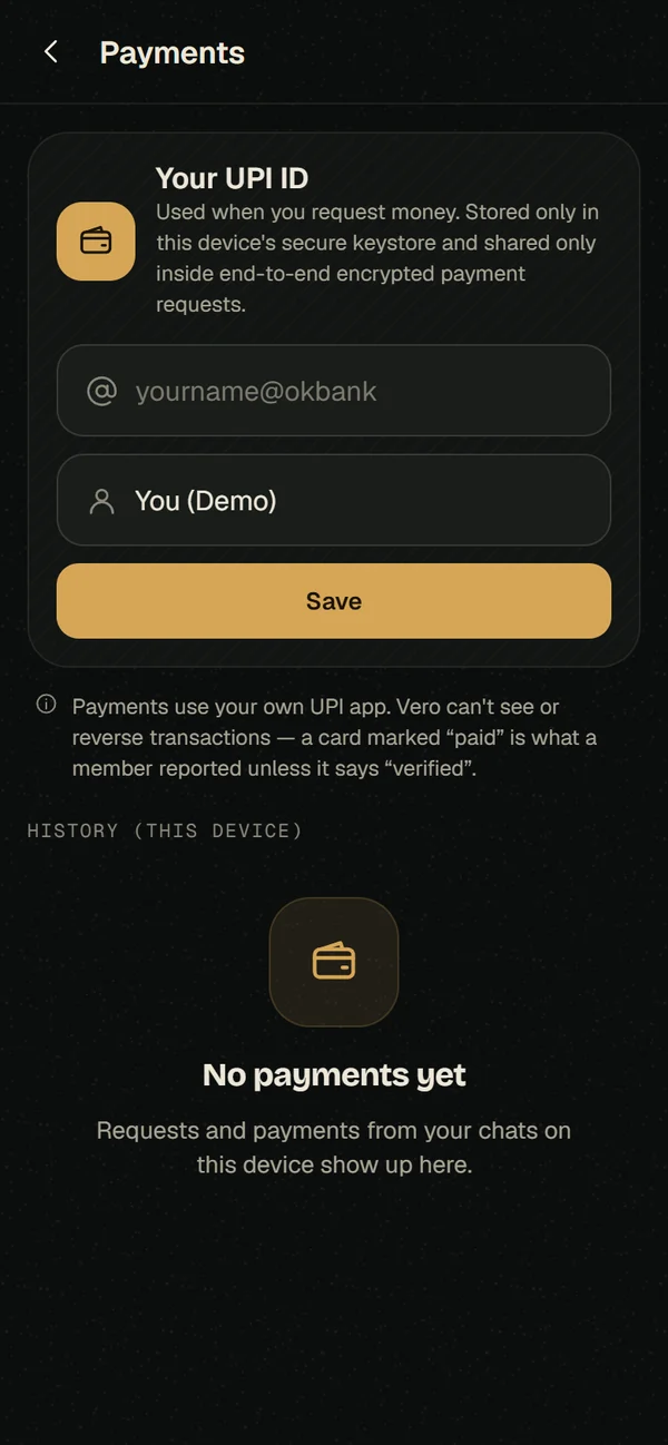 Vero payments: your UPI ID, stored in the secure keystore, and payment history on this device